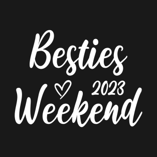 Besties Weekend Cute Girls Trip 2023 T-Shirt