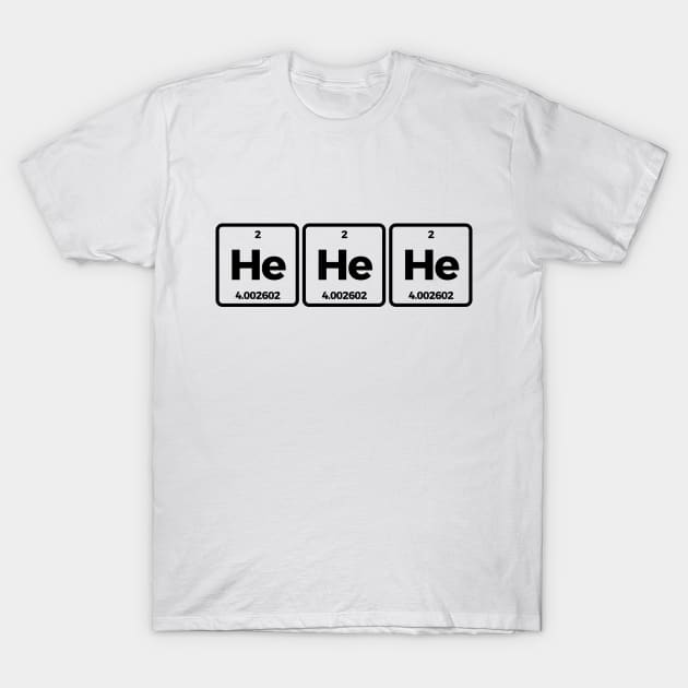 He He Helium Funny Science T-shirt - Funny - T-Shirt | TeePublic