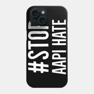 Stop AAPI Hate Phone Case