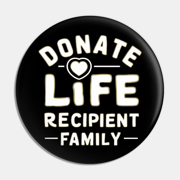 Donate Life Recipient Family Pin by Vector Design Mart