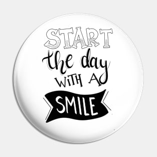 start the day with a smile Pin