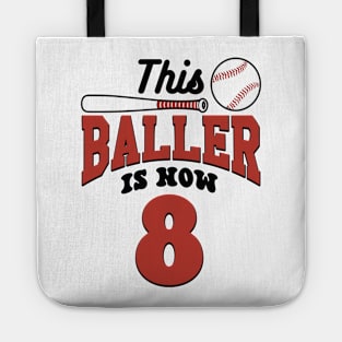 This Baller Is Now 8 Baseball Birthday Bday Party Funny Tote