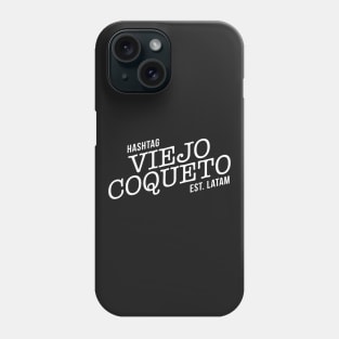 VIEJO COQUETO Phone Case