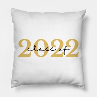 Class Of 2022. Simple Typography Gold and Black Graduation 2022 Design. Pillow