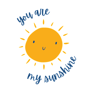 You are my sun shine T-Shirt