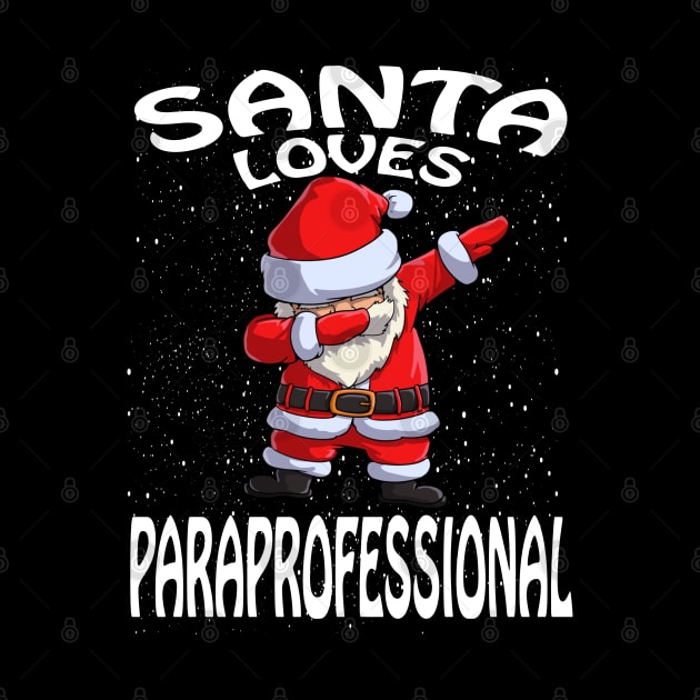 Santa Loves Paraprofessional Christmas by intelus