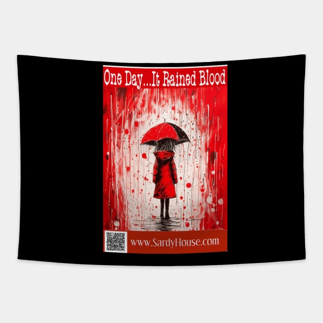 One Day It Rained Blood Tapestry by SardyHouse