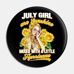 July Girl Sunshine Mixed Hurricane Shirt Cancer Leo Birthday Pin