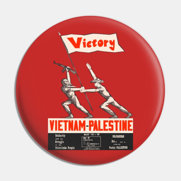 Victory Vietnam Palestine Solidarity - Refinished Propaganda, Free Palestine, Socialist Pin by SpaceDogLaika