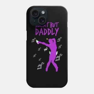 Silent but daddly funny edition 03 Phone Case