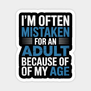 Mistaken Adult Quote Sarcastic Humor I'm Often Mistaken Magnet