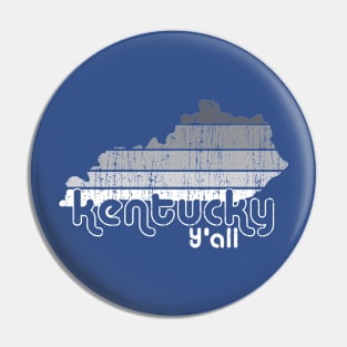 Kentucky Y'all Vintage Style Pin