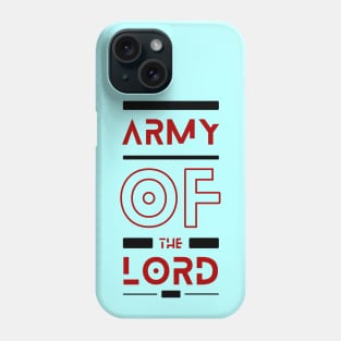 Army Of the Lord | Christian Phone Case