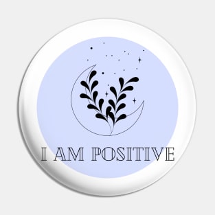 Affirmation Collection - I Am Positive (Blue) Pin