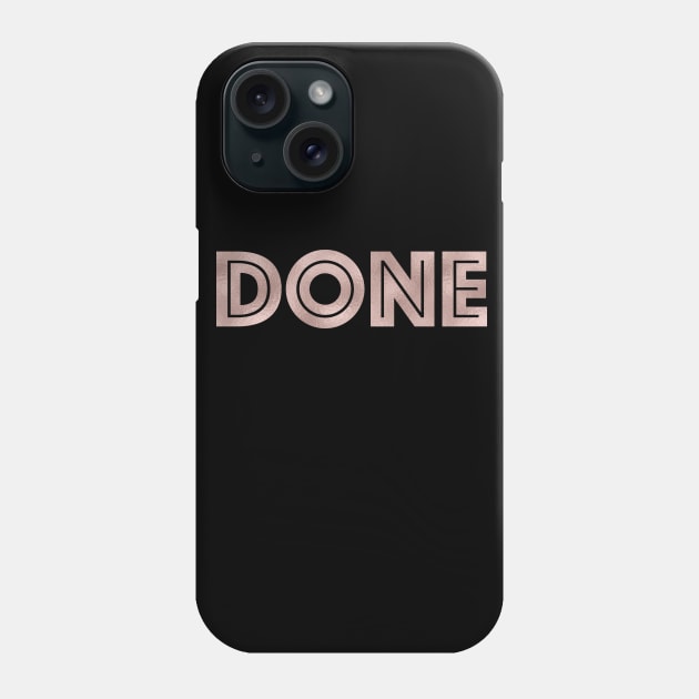 DONE - rose gold quote Phone Case by peggieprints