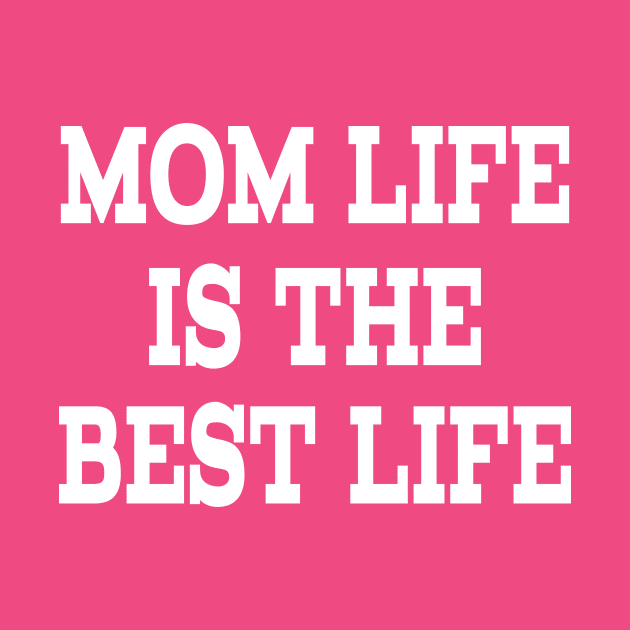 MOM LIFE IS THE BEST LIFE by Family of siblings