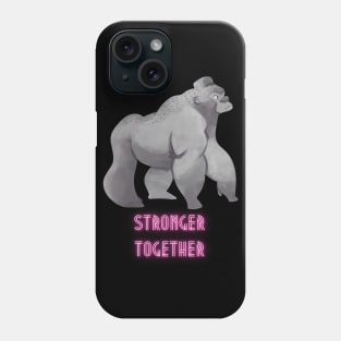 Apes Stronger Together Phone Case