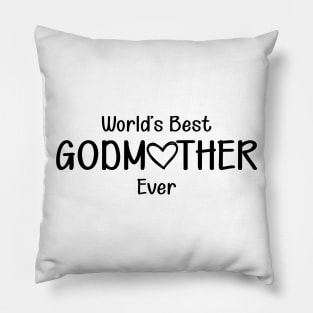 Godmother - World's best godmother ever Pillow