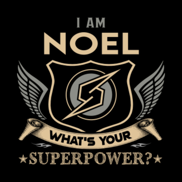 Noel Name T Shirt - I Am Noel What Is Your Superpower Name Gift Item Tee - Noel - Phone Case