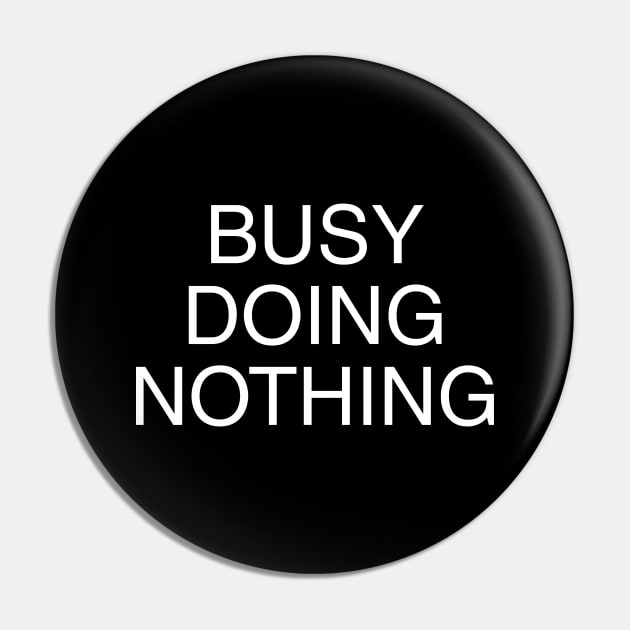 Busy Pin by NotoriousMedia