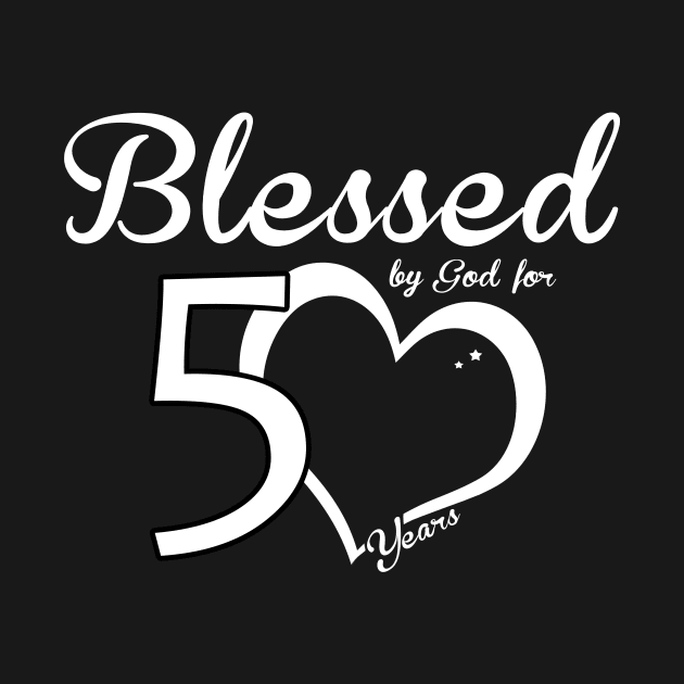 Blessed by god for 50 years by TEEPHILIC