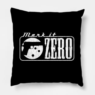 Mark It Zero Pillow