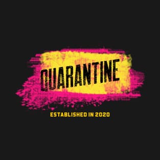 Quarantine T-Shirt