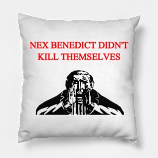 Nex Benedict Didn't Kill Themselves Pillow