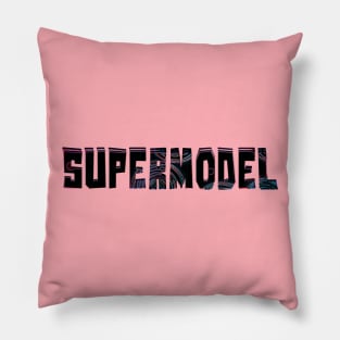 Supermodel Pillow