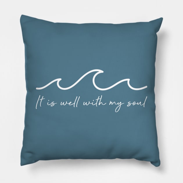 It Is Well With My Soul Waves Pillow by Move Mtns