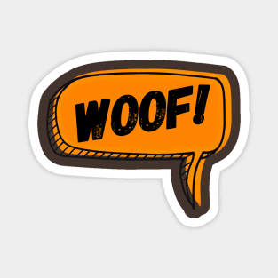 Woof Speech Bubble Magnet