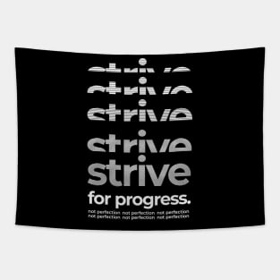 Strive For Progress Not Perfection Tapestry