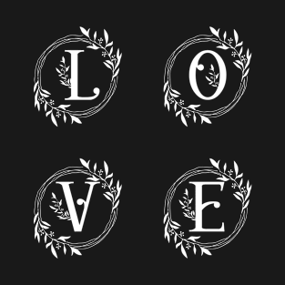 L O V E love block letters monogram floral border T-Shirt