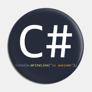 C# is awesome - Computer Programming Pin