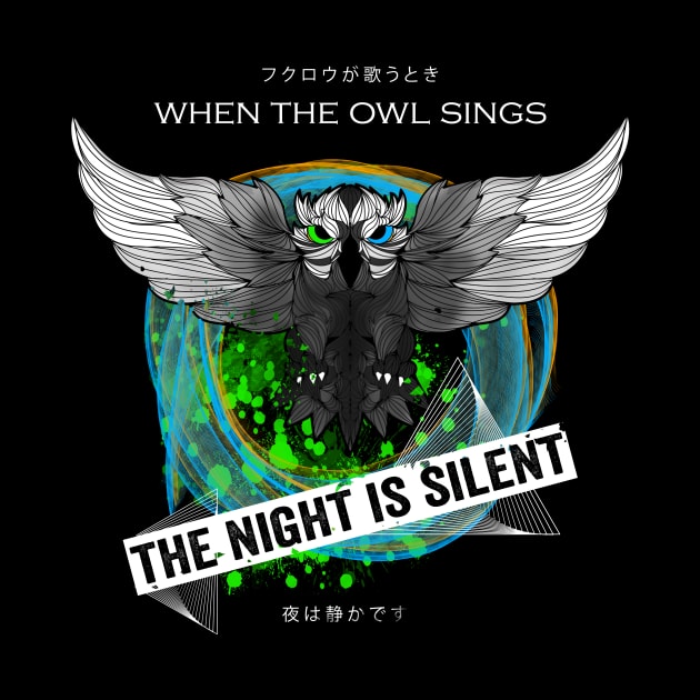 When The Owl Sings The Night is Silent by Horisondesignz