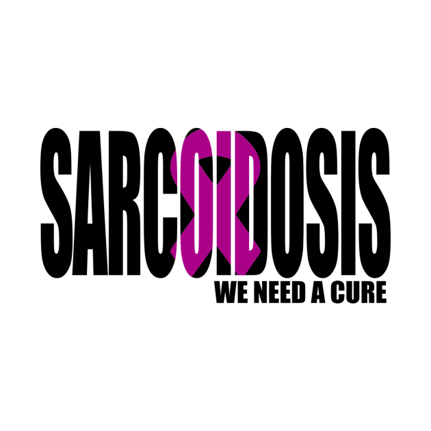 Sarcoidosis: We need a cure by Cargoprints