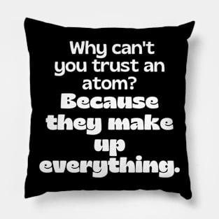 Funny science teacher joke/pun Pillow