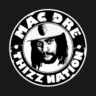 Mac Dre Thizz Nation T-Shirt