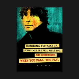 Neil Gaiman Quote T-Shirt