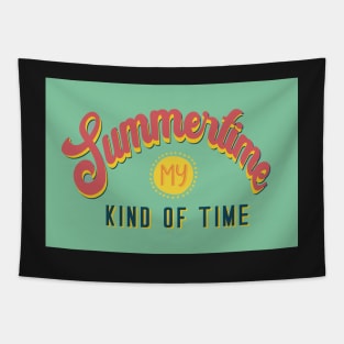 The Summertime is my kind of time Tapestry