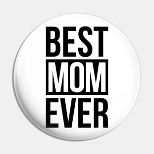 Best Mom Ever Pin