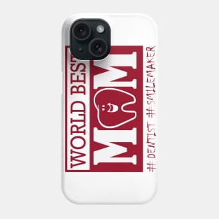 Dentist mom gift for mothers day Phone Case