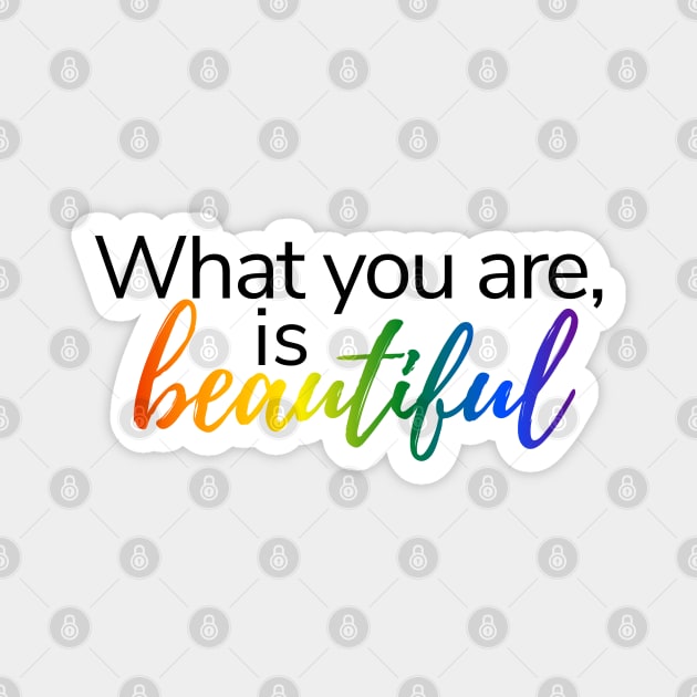 What you are is beautiful | LGBT pride | Warrior Nun Magnet by Oi Blondie Crafts