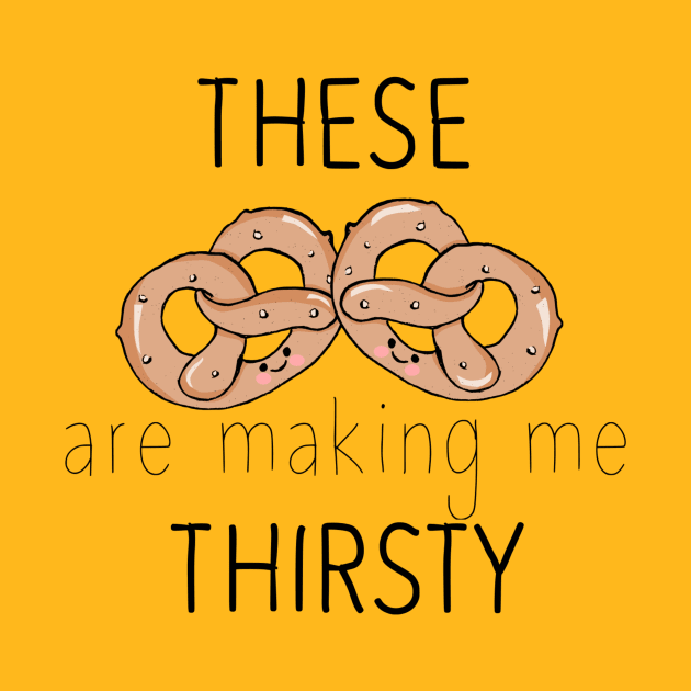 These pretzels are making me thirsty by ThaisMelo