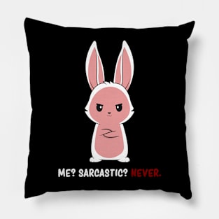 Sarcastic Cute Bunny Kawaii Rabbit Sarcasm Dark Humor Pillow