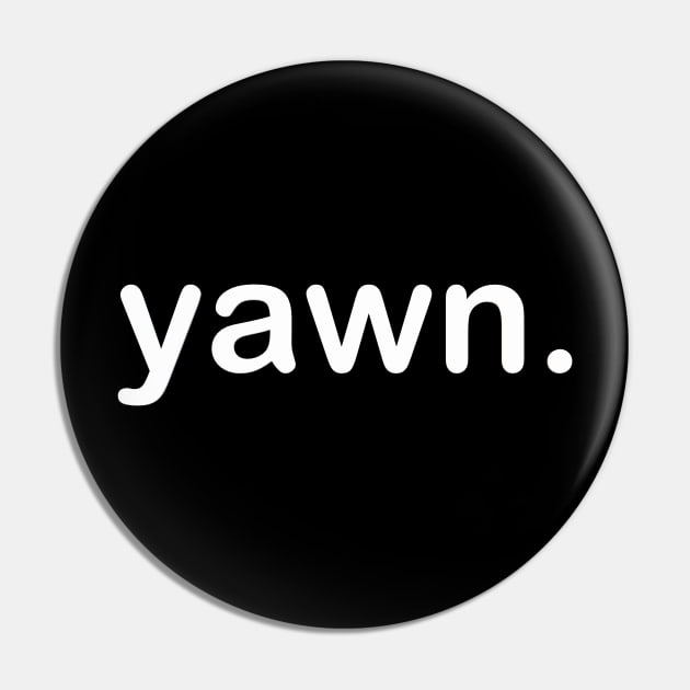 Yawn. Pin by jmtaylor