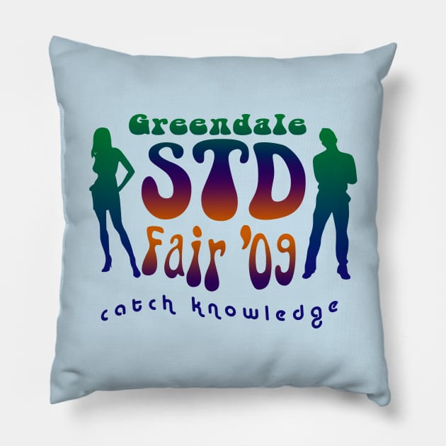 Greendale STD Fair 09 Pillow by RetroFreak