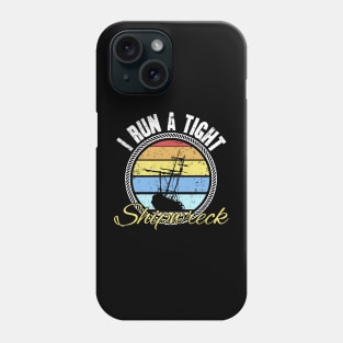 I run a tight shipwreck fishing Phone Case