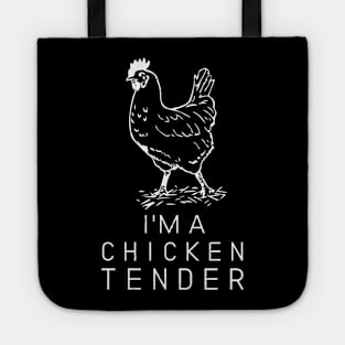 Funny I'M A Chicken Tender For Men And Women Tote