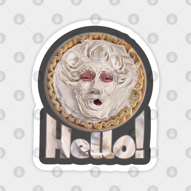 Hello Pie Magnet by creativespero